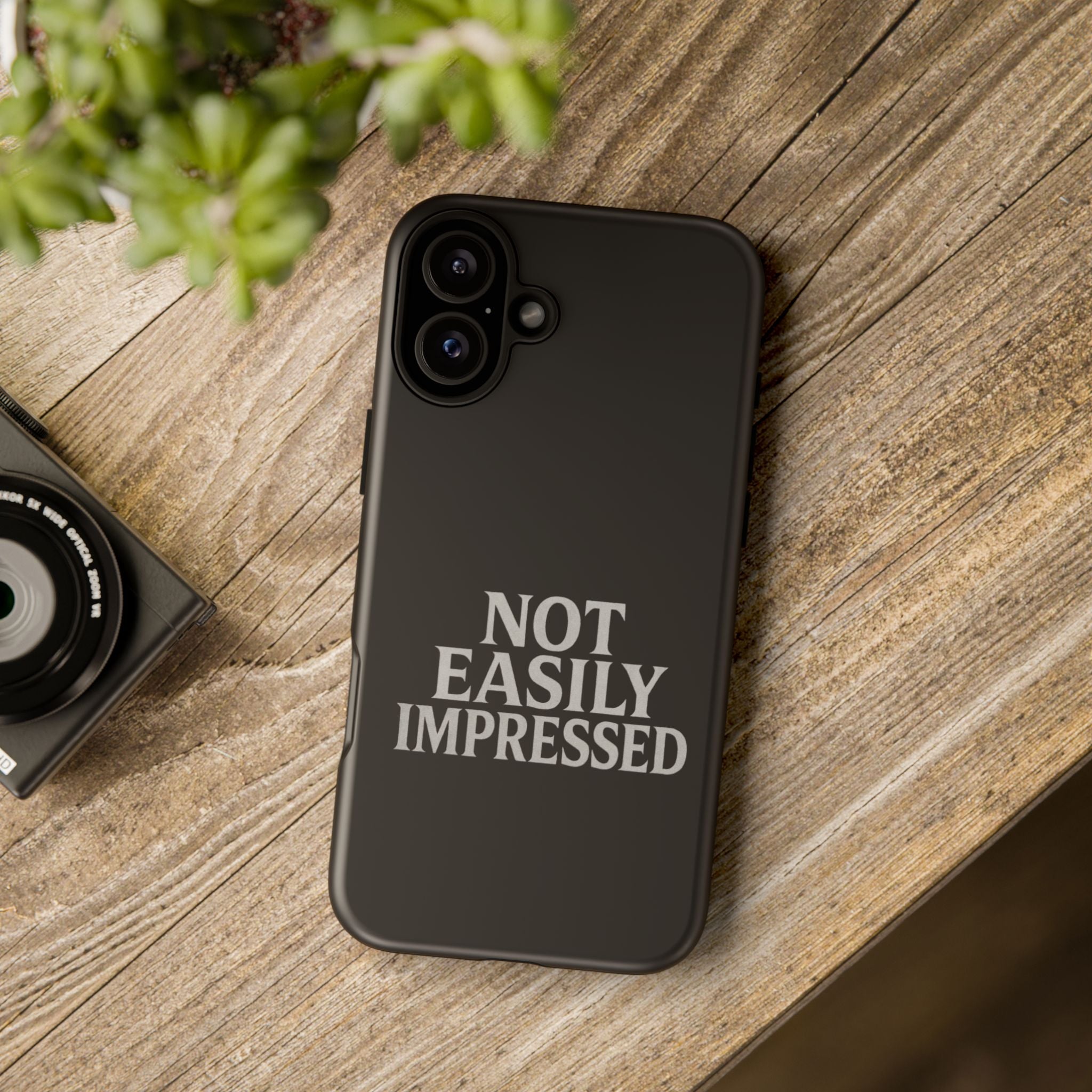 Not Easily Impressed Phone Case