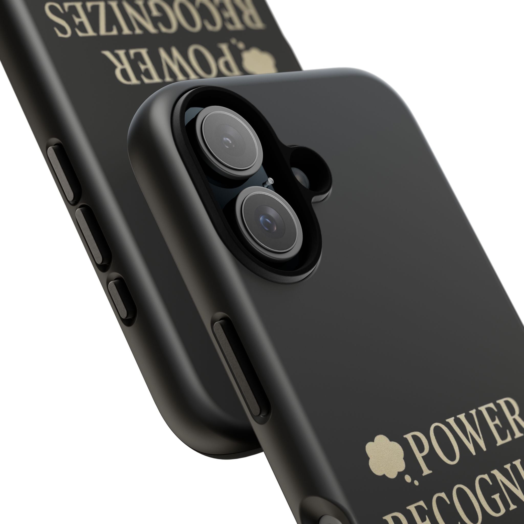 Power Recognizes Power Phone Case