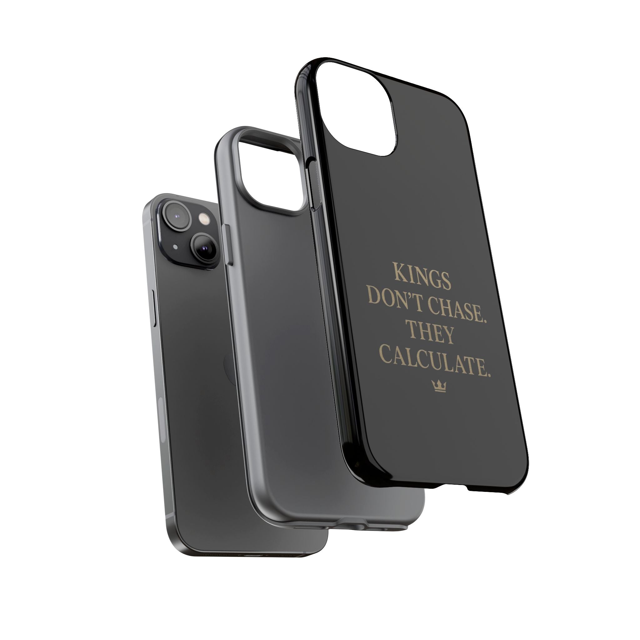 Kings Don't Chase. They Calculate. Phone Case