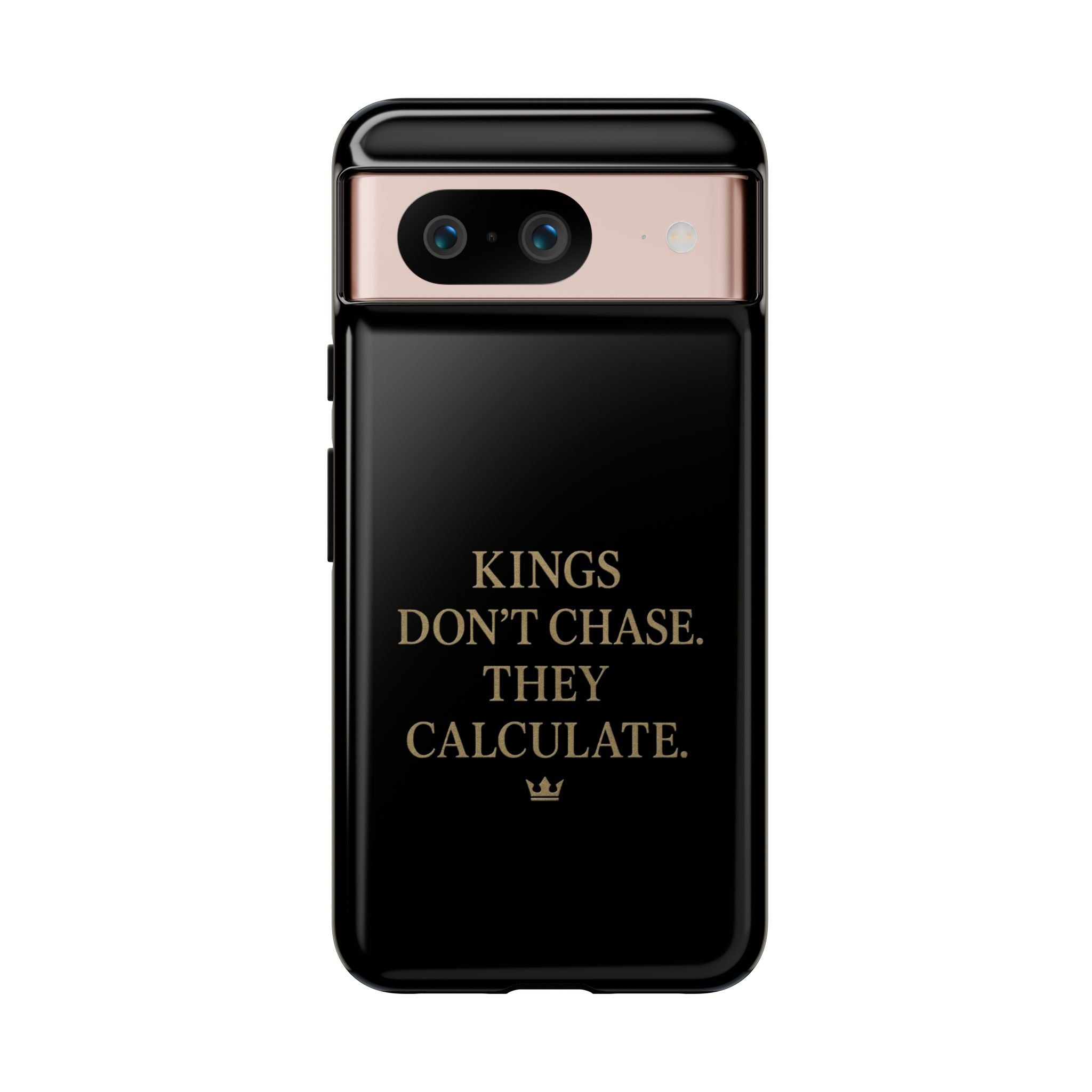 Kings Don't Chase. They Calculate. Phone Case