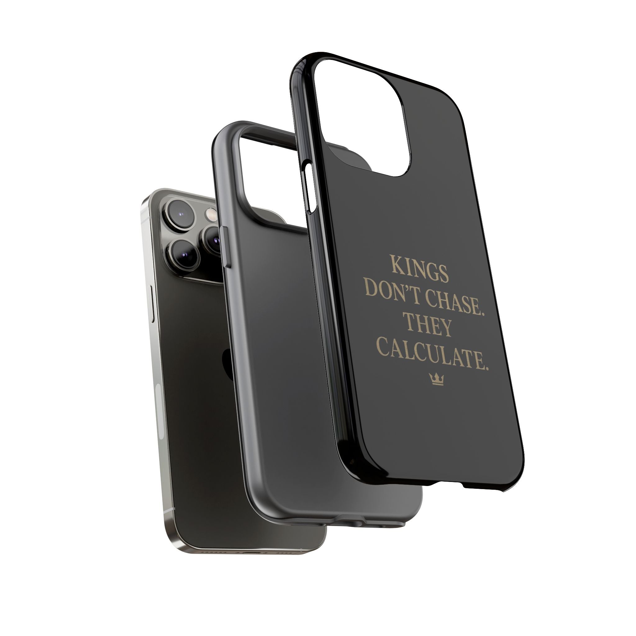 Kings Don't Chase. They Calculate. Phone Case