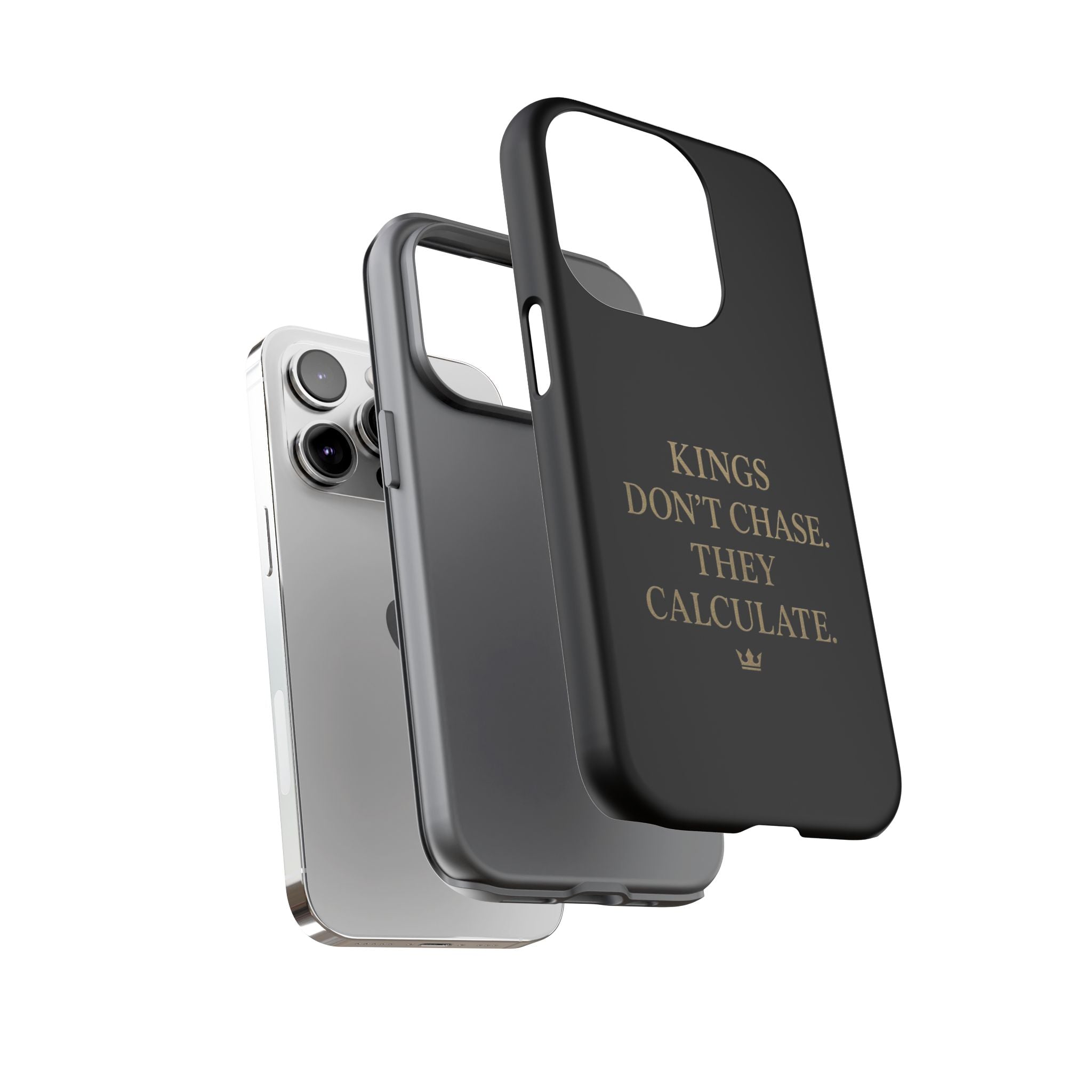 Kings Don't Chase. They Calculate. Phone Case