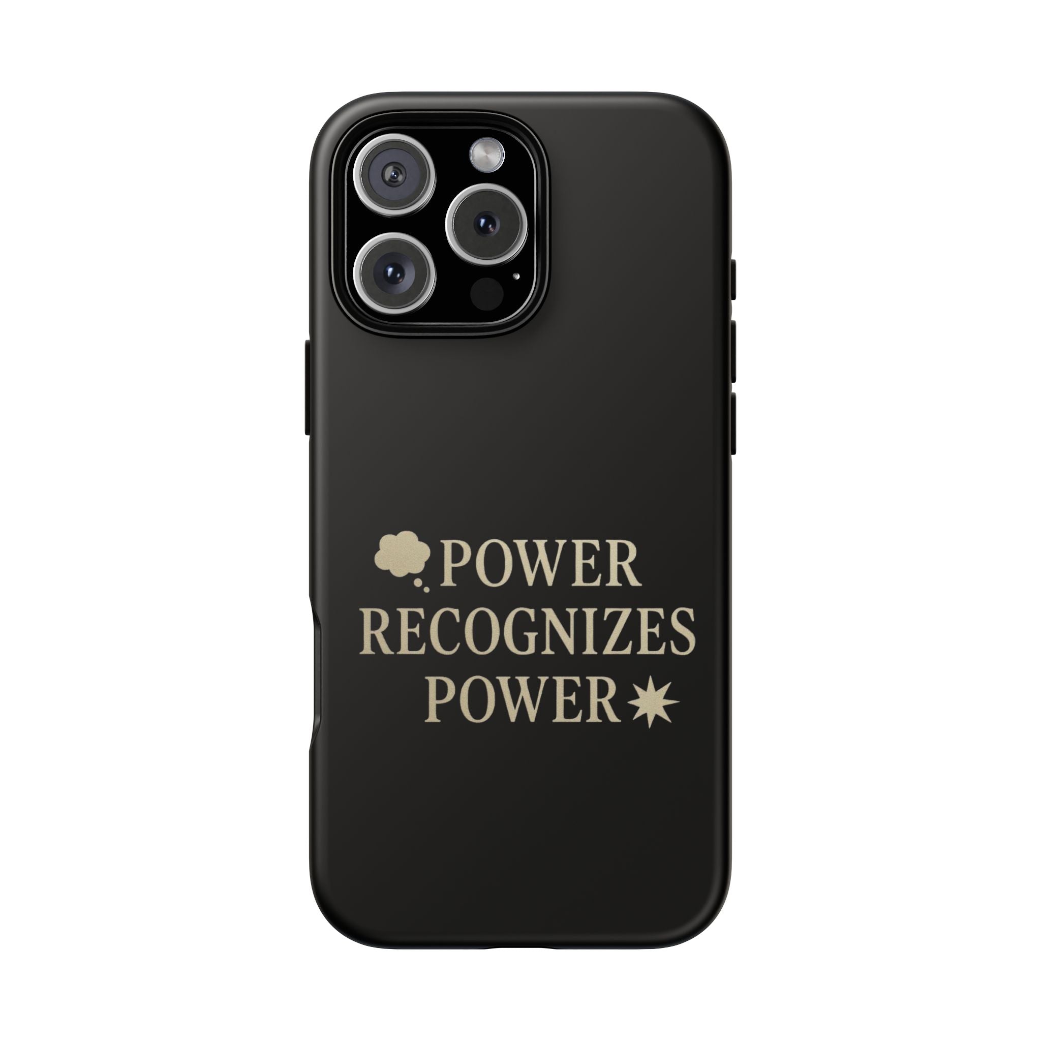 Power Recognizes Power Phone Case