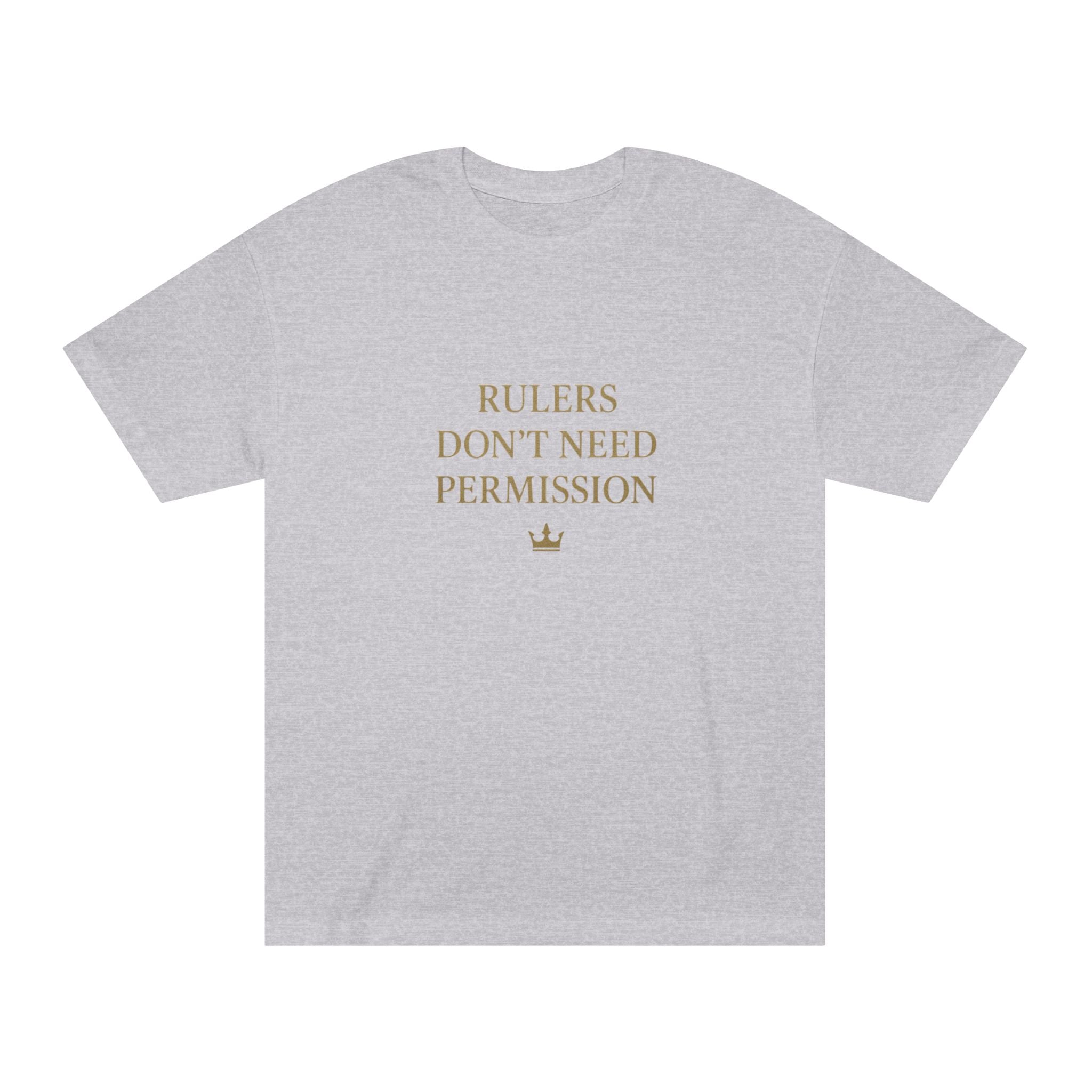 Empowering Statement Tee, Graphic Tee, Rulers Don't Need Permission Shirt, Unisex Casual Wear, Gift for Motivational Events, [...]