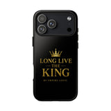 Long Live The King Phone Case