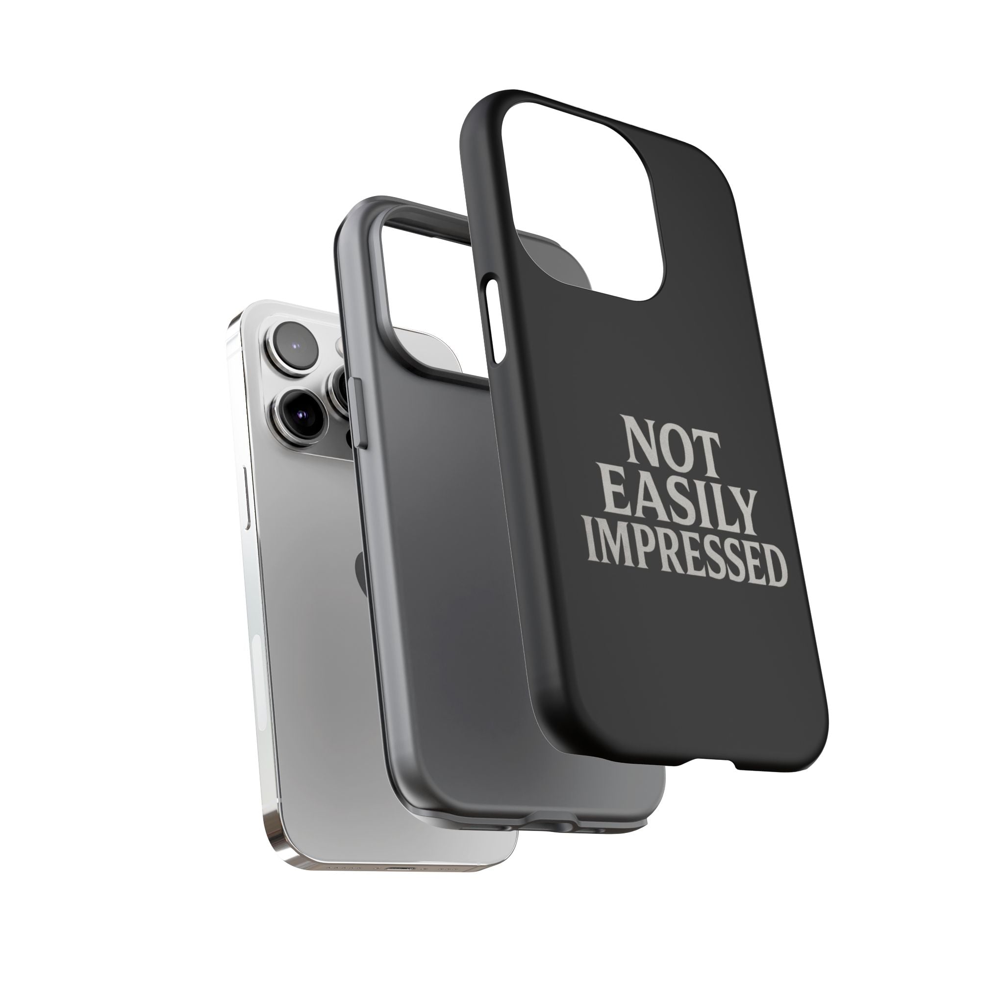 Not Easily Impressed Phone Case