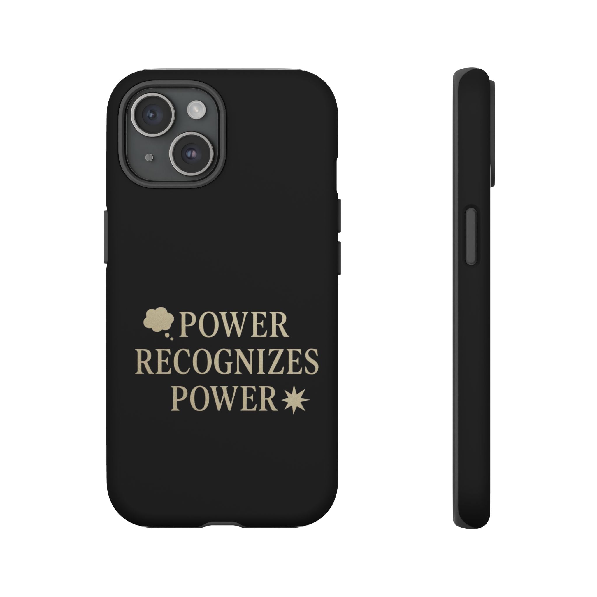 Power Recognizes Power Phone Case