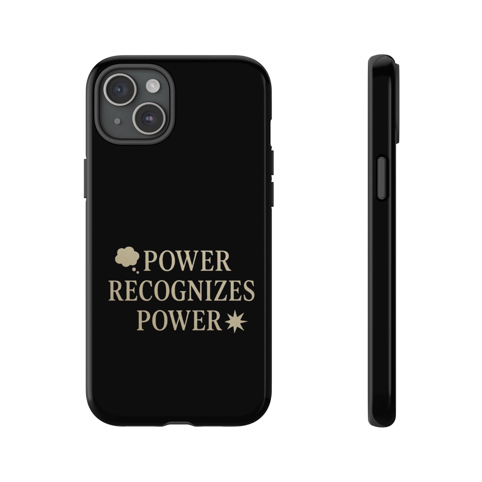 Power Recognizes Power Phone Case